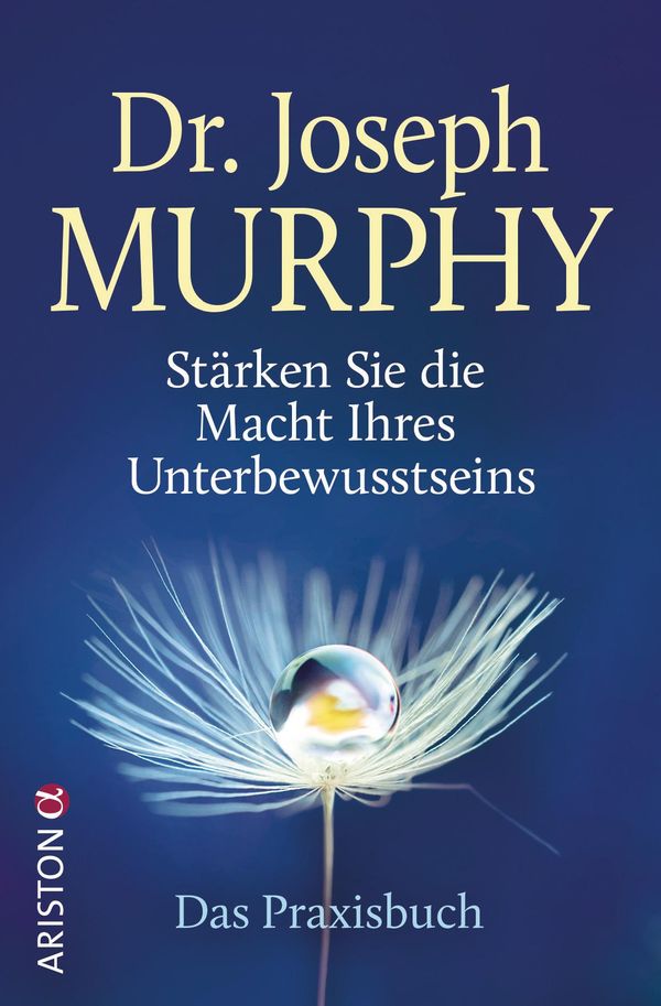 Stärken Sie die Macht Ihres Unterbewusstseins - Joseph Murphy (Buch)