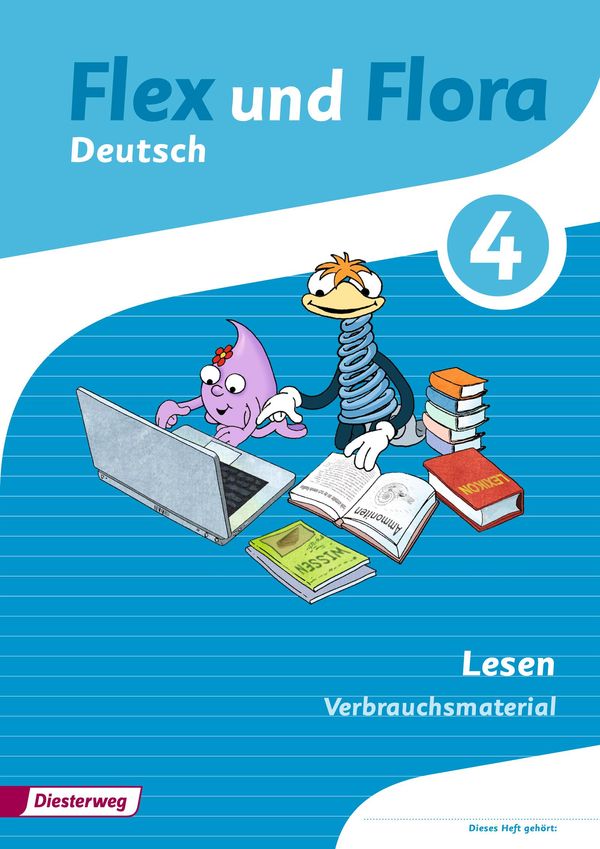Flex und Flora 4. Heft Lesen: Verbrauchsmaterial (Buch)