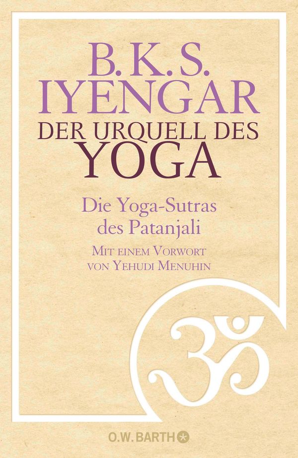 Der Urquell des Yoga - B. K. S. Iyengar (Buch)