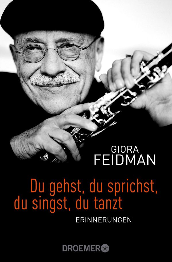 Du gehst, du sprichst, du singst, du tanzt - Giora Feidman (Buch)