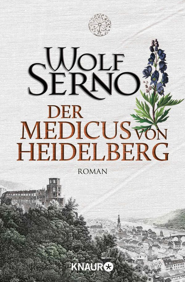 Der Medicus von Heidelberg - Wolf Serno (Buch)