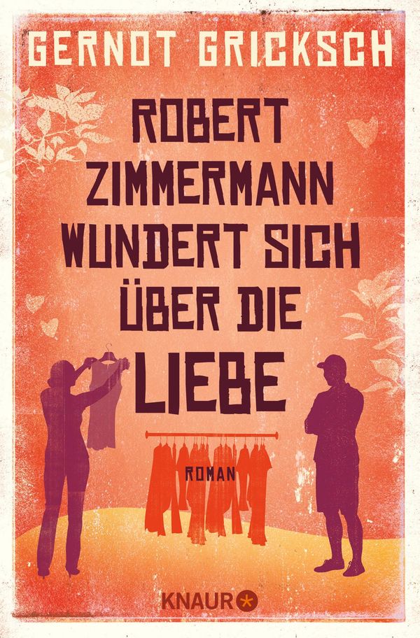 Robert Zimmermann wundert sich über die Liebe - Gernot Gricksch (Buch)