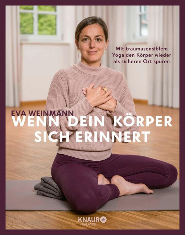 Wenn dein Körper sich erinnert - Eva Weinmann (Buch)