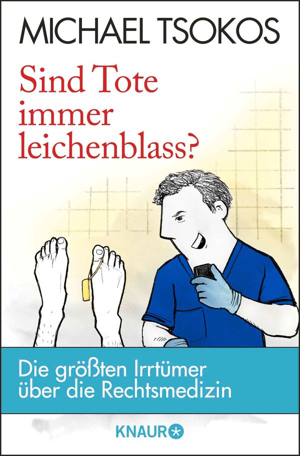 Sind Tote immer leichenblass? - Michael Tsokos (Buch)