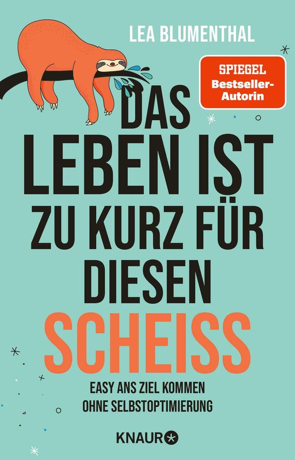 Das Leben ist zu kurz für diesen Scheiß - Lea Blumenthal (Buch)