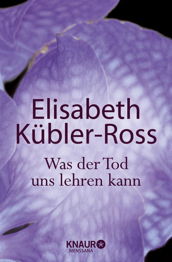 Was der Tod uns lehren kann - Elisabeth Kübler-Ross (Buch)