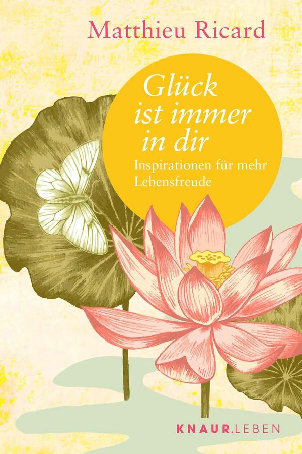 Glück ist immer in dir - Matthieu Ricard (Buch)