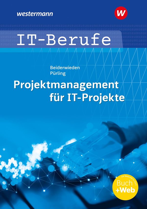 IT-Berufe: Projektmanagement für IT-Projekte. Schulbuch (Buch)
