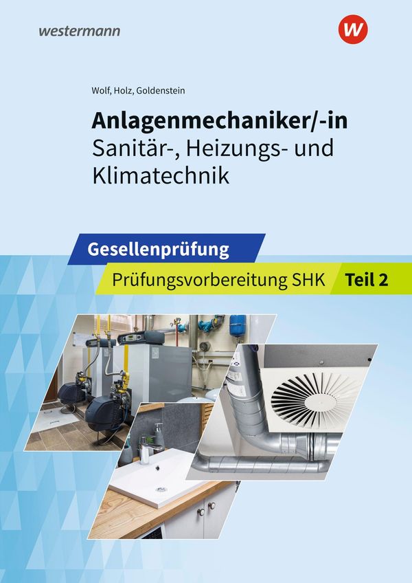 Anlagenmechaniker/-in Sanitär-, Heizungs- und Klimatechnik (Buch)