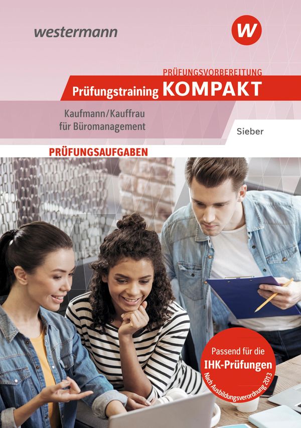 Prüfungsvorbereitung Prüfungstraining KOMPAKT - Kaufmann/Kauffrau f...