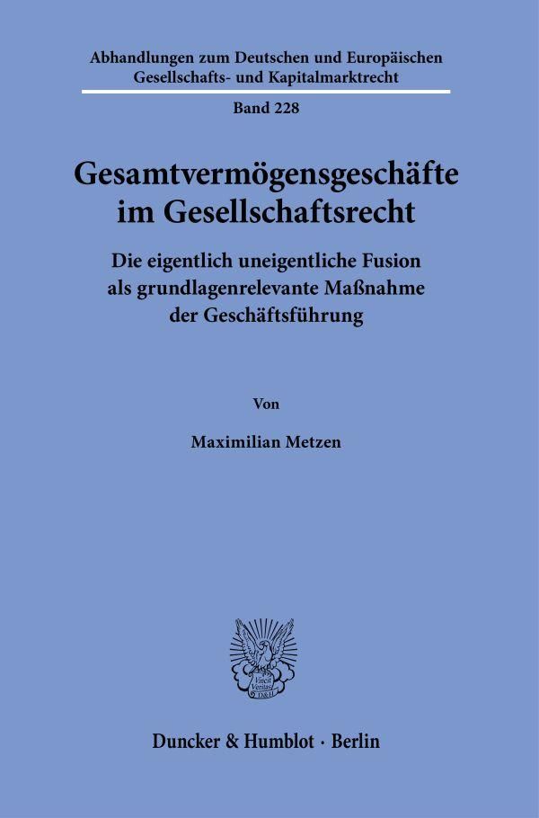 Gesamtvermögensgeschäfte im Gesellschaftsrecht - Maximilian Metzen