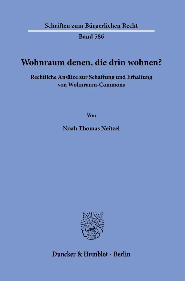 Wohnraum denen, die drin wohnen? - Noah Thomas Neitzel (Buch)
