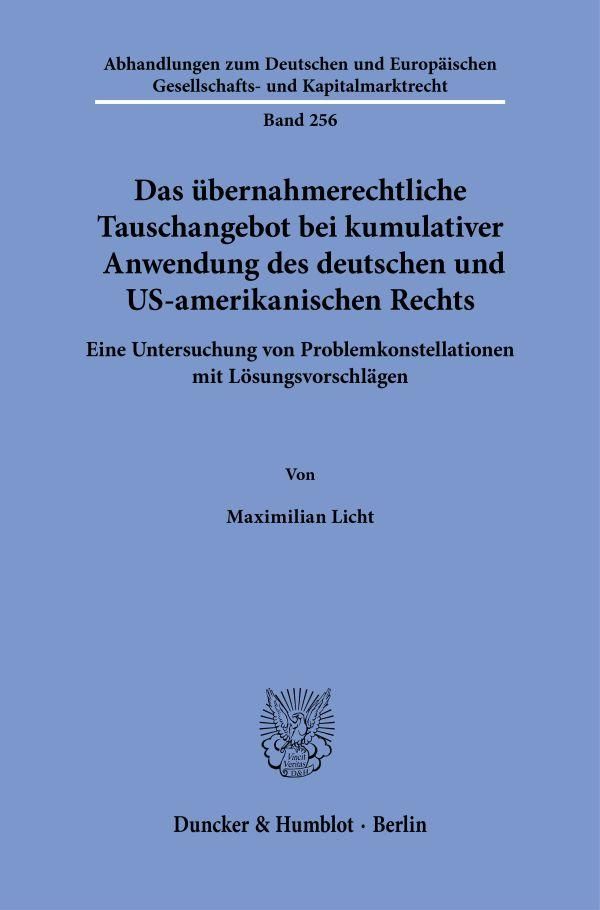 Das übernahmerechtliche Tauschangebot bei kumulativer Anwendung des...