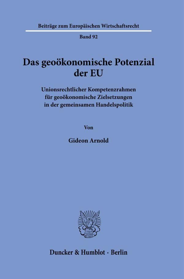 Das geoökonomische Potenzial der EU - Gideon Arnold (Buch)