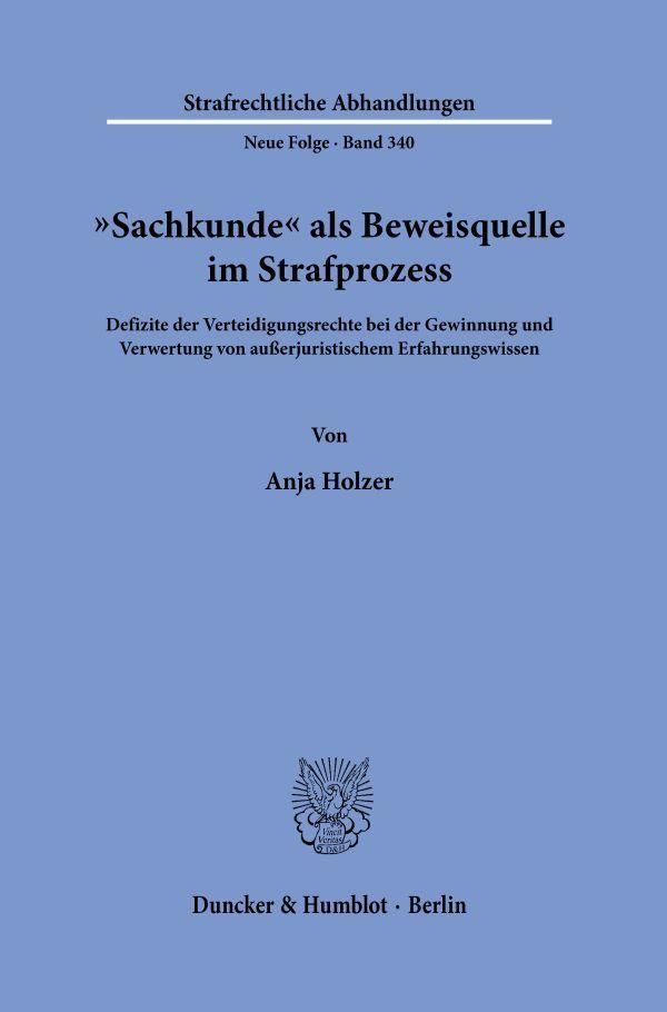 "Sachkunde" als Beweisquelle im Strafprozess - Anja Holzer (Buch)
