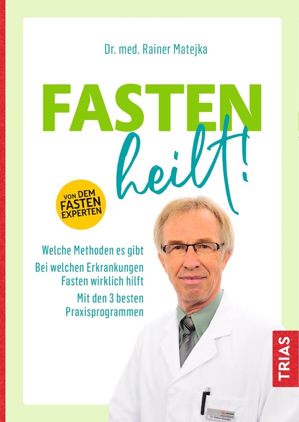 Fasten heilt! - Rainer Matejka (Buch)