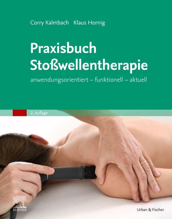 Praxisbuch Stoßwellentherapie - Corry Kalmbach (Buch)