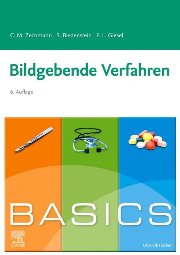 BASICS Bildgebende Verfahren - Christian M. Zechmann (Buch)
