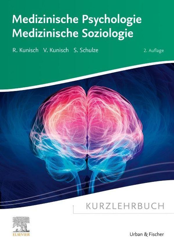 Kurzlehrbuch Medizinische Psychologie - Medizinische Soziologie (Buch)