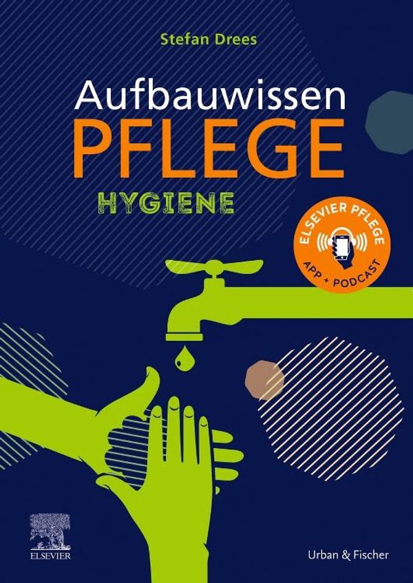Aufbauwissen Pflege Hygiene - Stefan Drees (Buch)