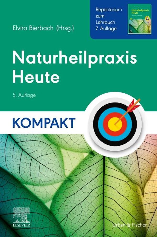 Naturheilpraxis Heute Kompakt - Repetitorium zum Lehrbuch 7. Auflag...