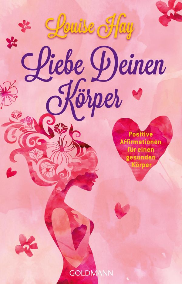 Liebe Deinen Körper - Louise Hay (Buch)