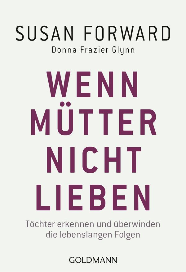 Wenn Mütter nicht lieben - Susan Forward (Buch)