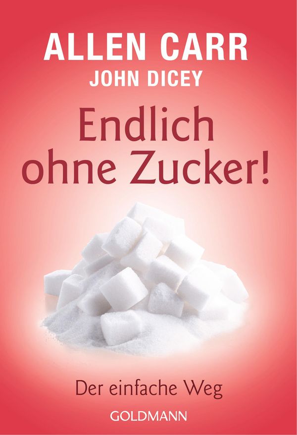 Endlich ohne Zucker! - Allen Carr (Buch)