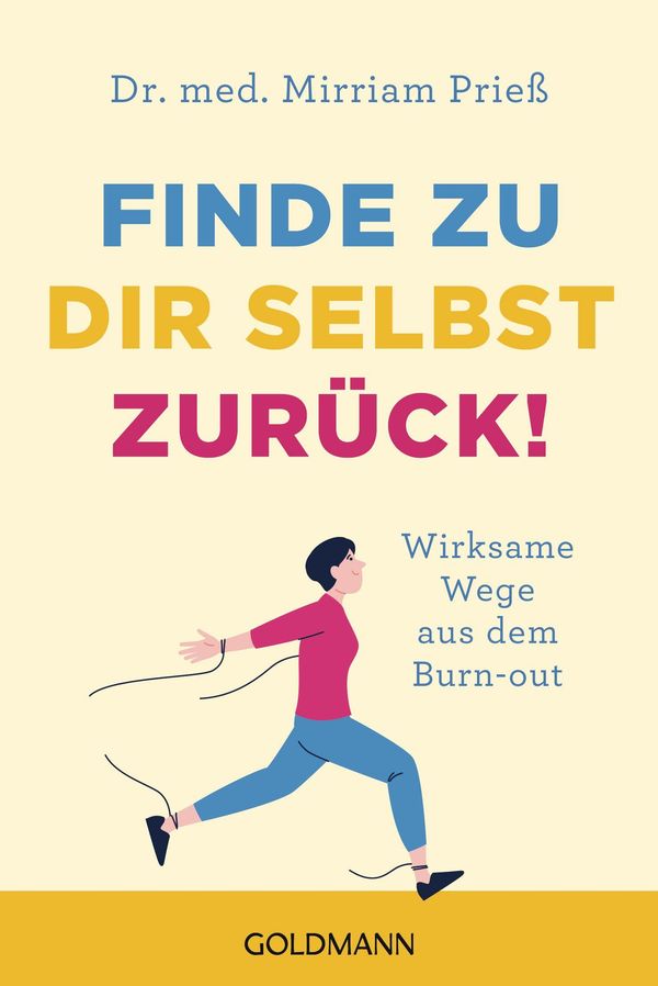 Finde zu dir selbst zurück! - Mirriam Prieß (Buch)