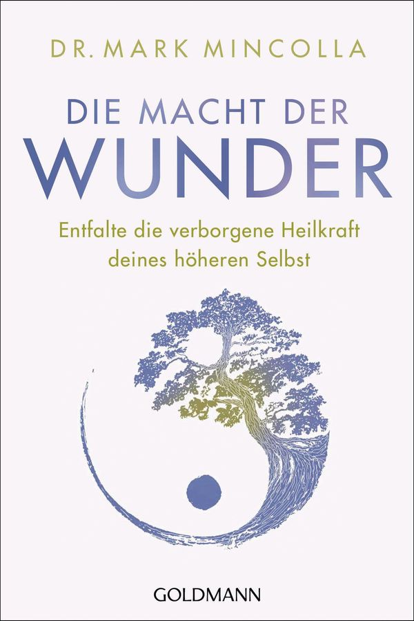 Die Macht der Wunder - Mark Mincolla (Buch)