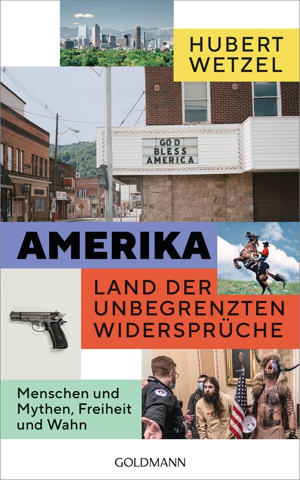 Amerika - Land der unbegrenzten Widersprüche - Hubert Wetzel (Buch)