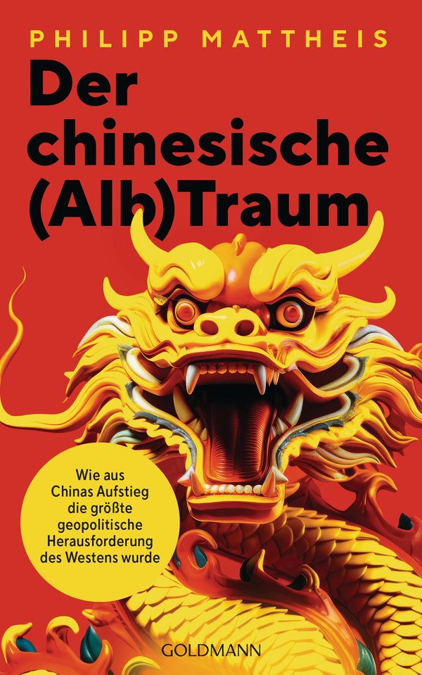 Der chinesische (Alb)Traum - Philipp Mattheis (Buch)