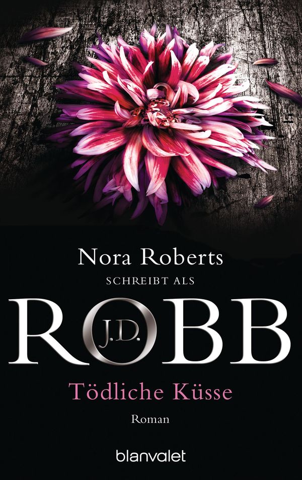 Tödliche Küsse - J. D. Robb (Buch)