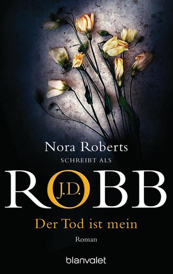 Der Tod ist mein - J. D. Robb (Buch)
