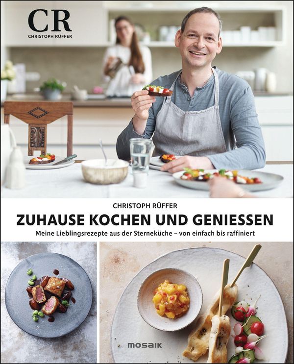Zuhause kochen und genießen - Christoph Rüffer (Buch)