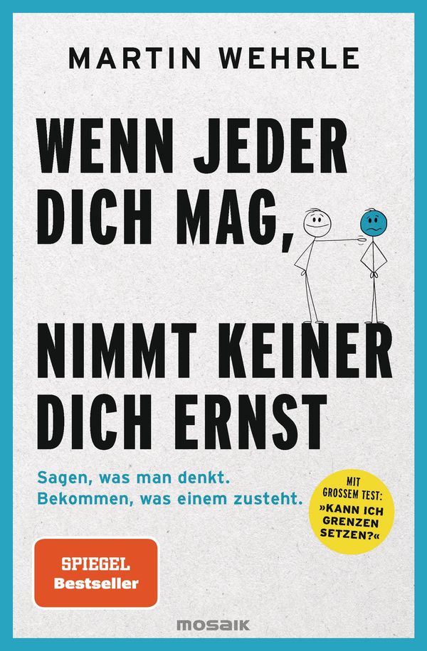 Wenn jeder dich mag, nimmt keiner dich ernst - Martin Wehrle (Buch)