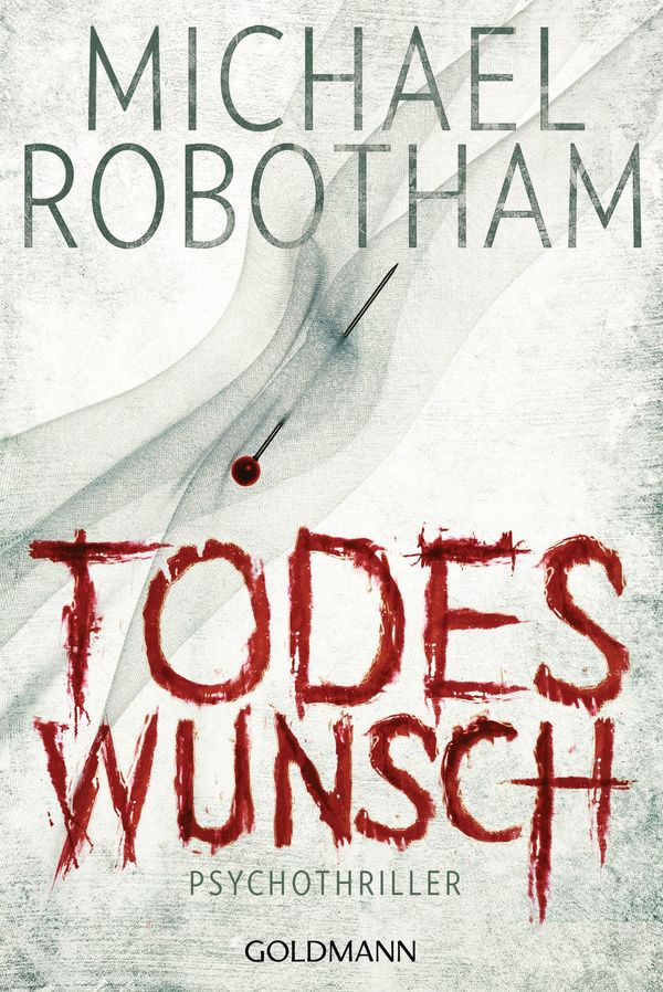 Todeswunsch - Michael Robotham (Buch)