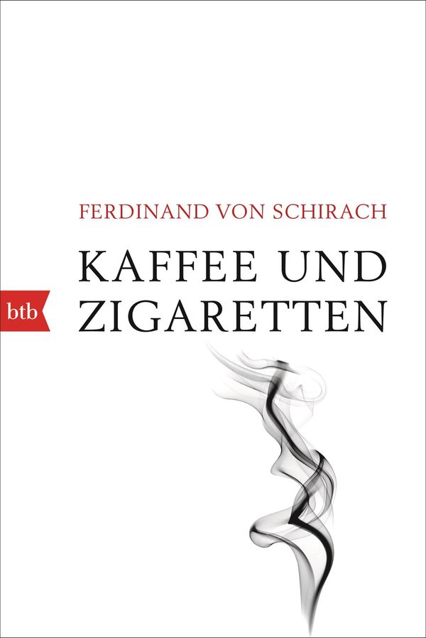 Kaffee und Zigaretten - Ferdinand von Schirach (Buch)