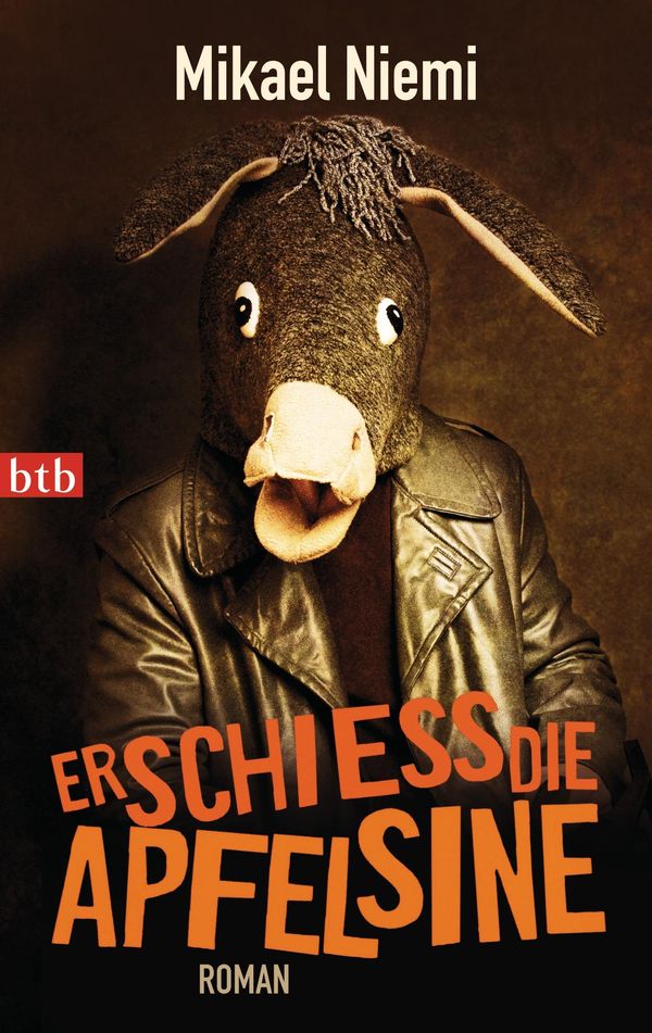 Erschieß die Apfelsine - Mikael Niemi (Buch)