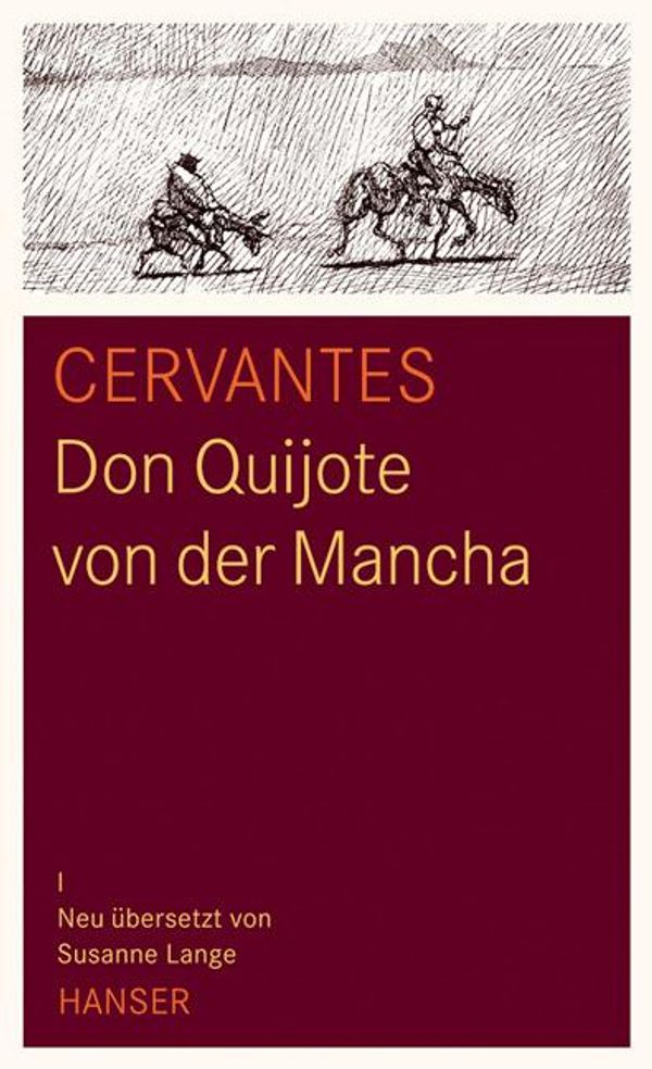 Don Quijote von der Mancha - Miguel de Cervantes Saavedra (Buch)