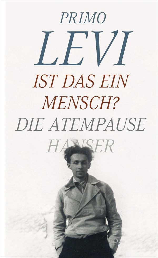 Levi, P: Ist das ein Mensch? - Die Atempause - Primo Levi (Buch)