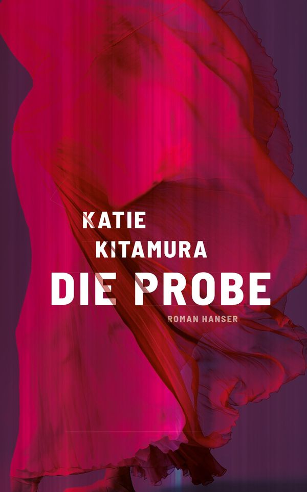 Die Probe - Katie Kitamura (Buch)