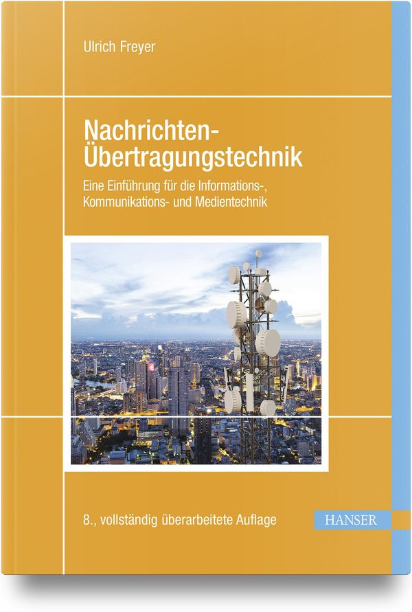 Nachrichten-Übertragungstechnik - Ulrich Freyer (Buch)