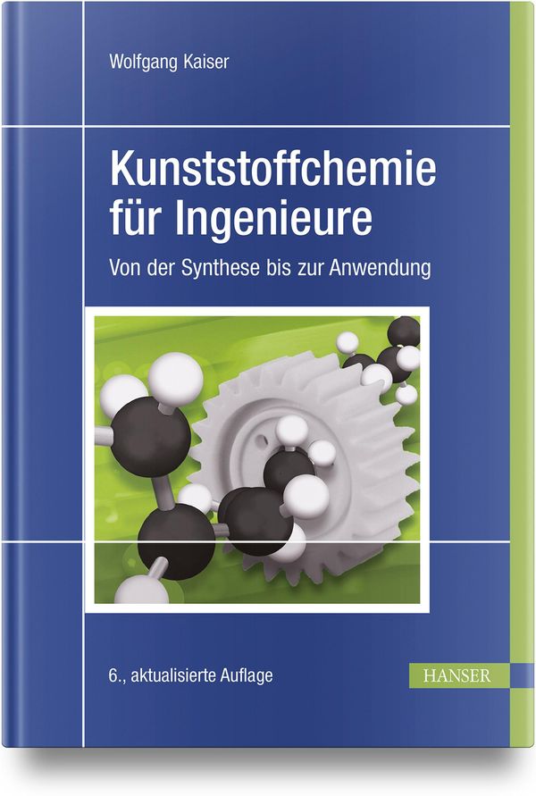 Kunststoffchemie für Ingenieure - Wolfgang Kaiser (Buch)