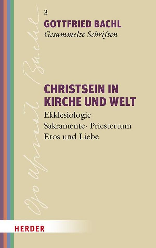Christsein in Kirche und Welt - Gottfried Bachl (Buch)