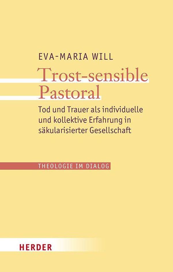 Trost-sensible Pastoral - Eva-Maria Will (Buch)