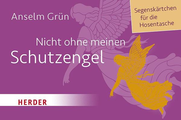 Nicht ohne meinen Schutzengel - Anselm Grün (Buch)