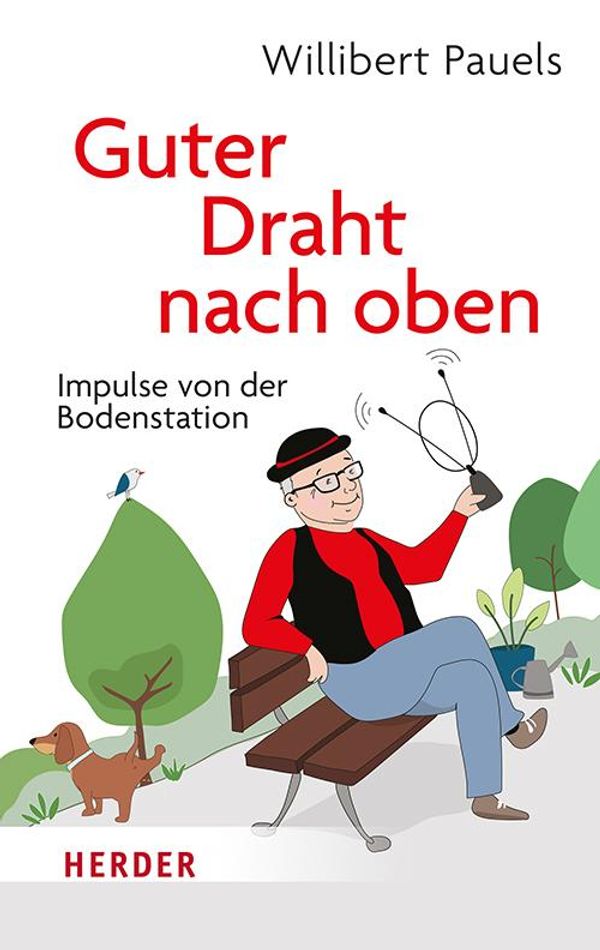 Guter Draht nach oben - Willibert Pauels (Buch)