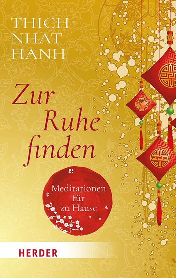 Zur Ruhe finden - Thich Nhat Hanh (Buch)