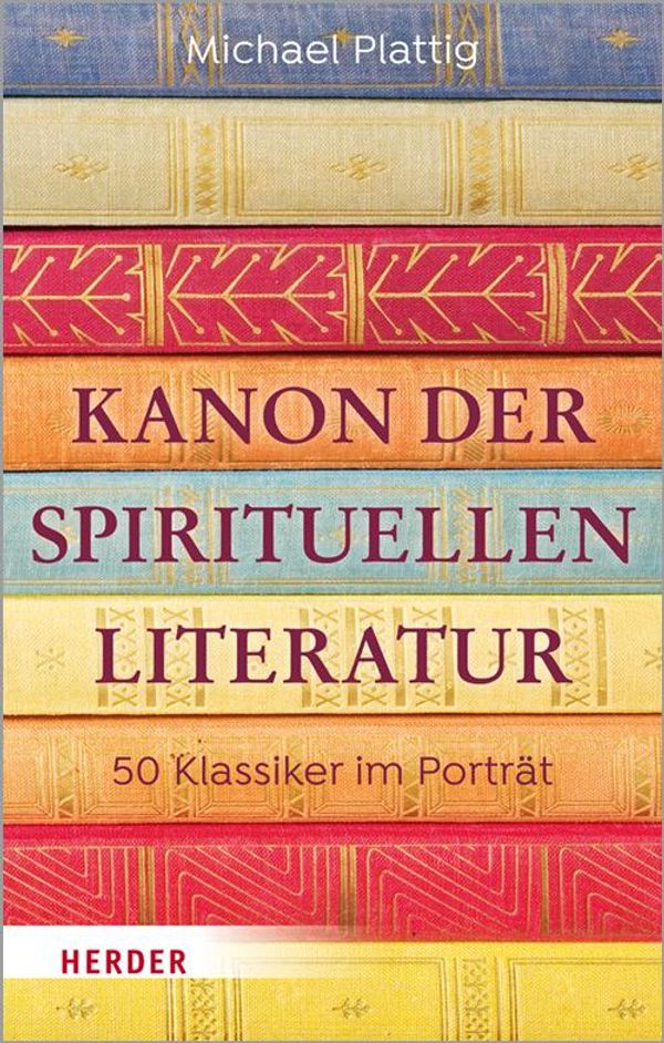 Kanon der spirituellen Literatur - Michael Plattig (Buch)